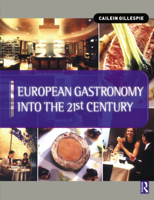 Routledge European Gastronomy into the 21st Century Book