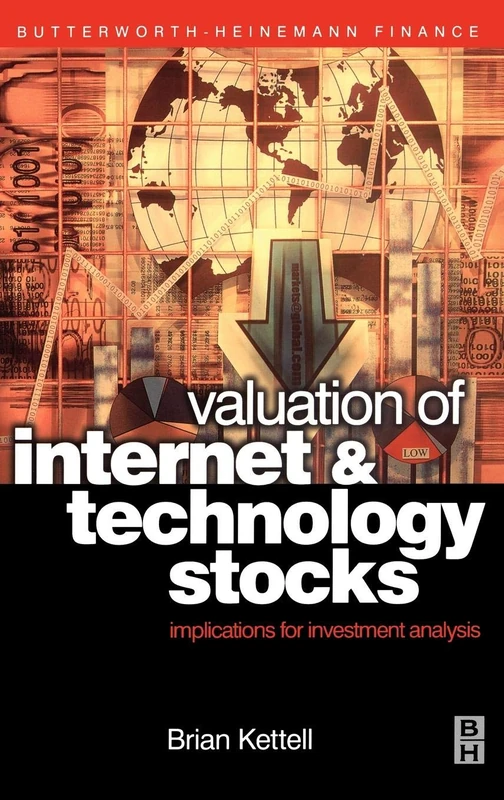 Valuation of Internet and Technology Stocks: Implications for Investment Analysis