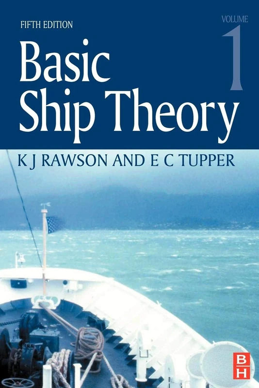 Basic Ship Theory Volume 1