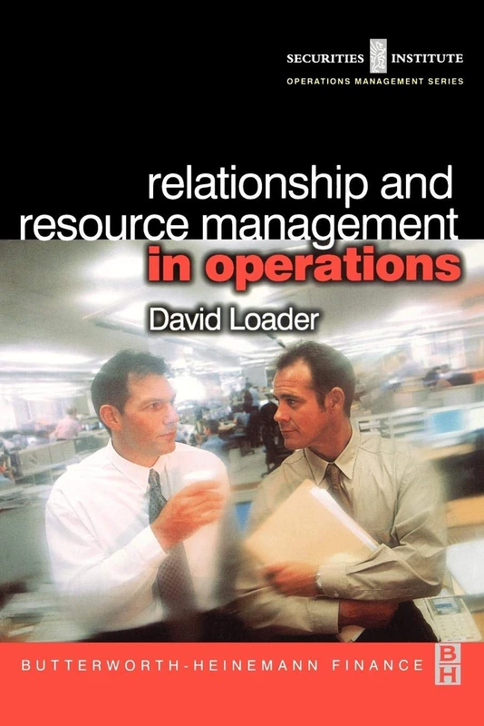 Relationship and Resource Management in Operations (Securities Institute Operations Management)