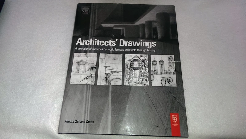 Architect's Drawings: A Selection of Sketches by World Famous Architects Through History