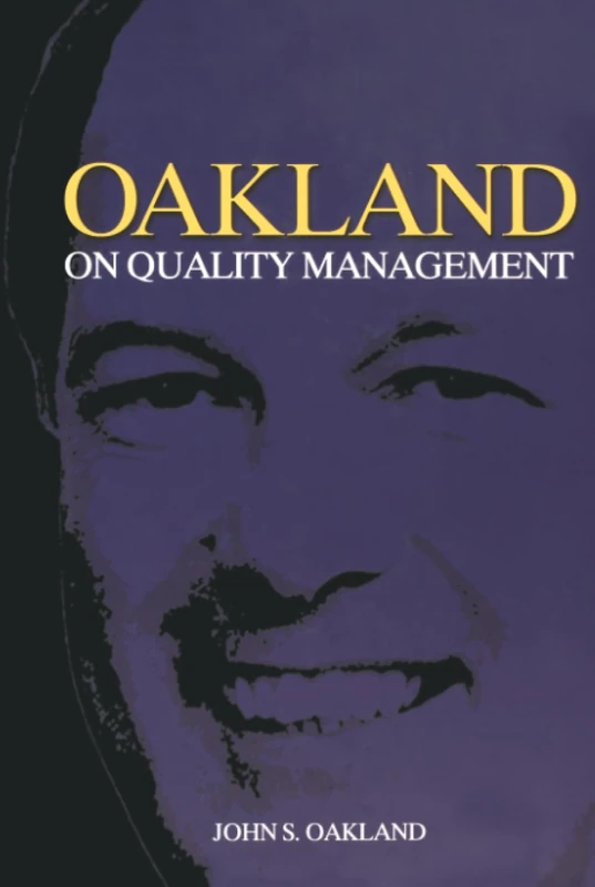Oakland on Quality Management