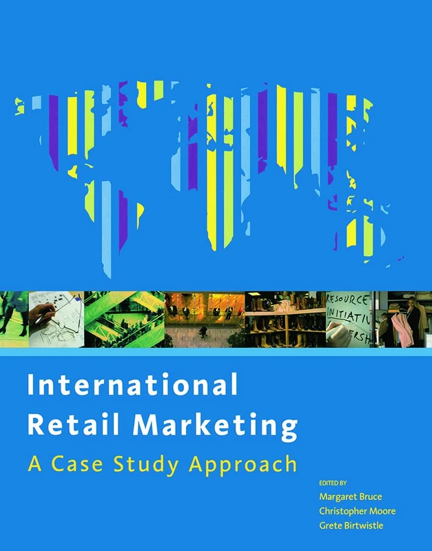 International Retail Marketing: A Case Study Approach
