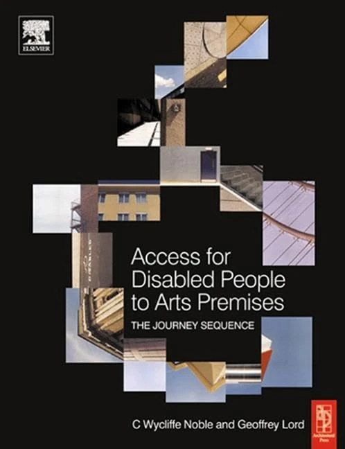 Access for Disabled People to Arts Premises: The Journey Sequence: The Journey Sequence