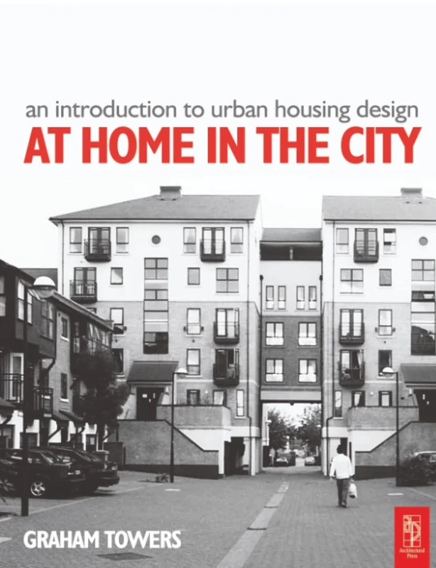 Introduction to Urban Housing Design: AT HOME IN THE CITY