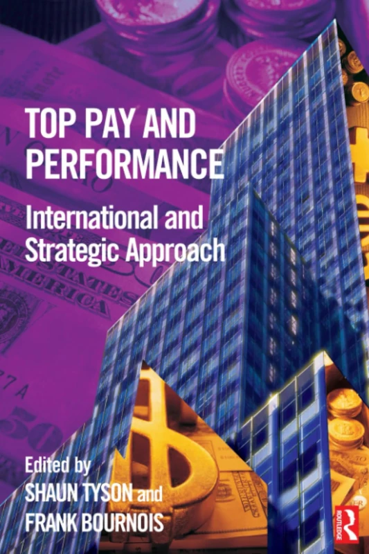Top Pay and Performance: International and Strategic Approach