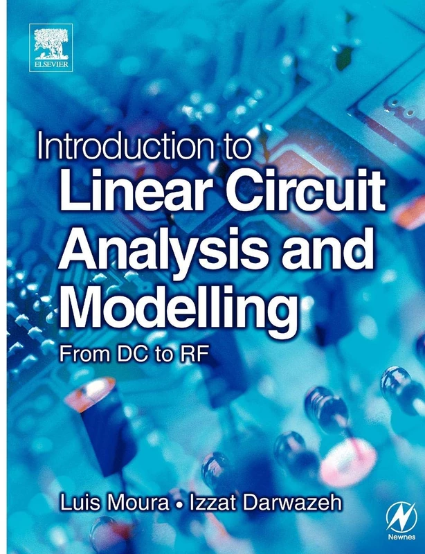 Introduction to Linear Circuit Analysis and Modelling: From DC to RF