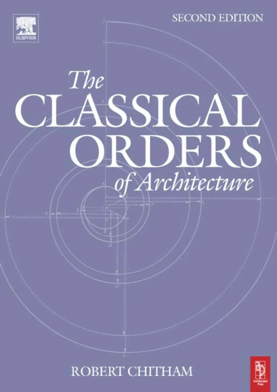 The Classical Orders of Architecture