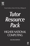 Higher National Computing Tutor Resource Pack: Core Units For Btec Higher Nationals In Computing And It