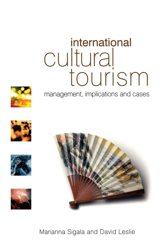 International Cultural Tourism: Management, Implications And Cases