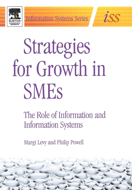 Strategies for Growth in SMEs: The Role of Information and Information Sytems