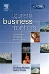 Tourism Business Frontiers: Consumers, products and industry