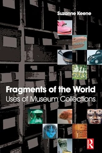 Fragments of the World: Uses of museum collections