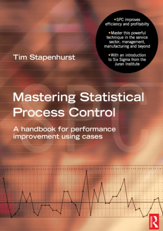Mastering Statistical Process Control: A Handbook for Performance Improvement Using Cases