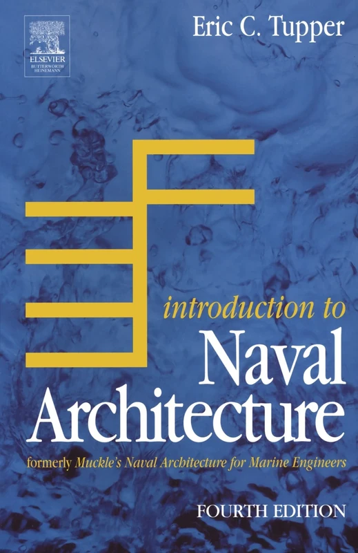Introduction to Naval Architecture: Formerly Muckle's Naval Architecture for Marine Engineers