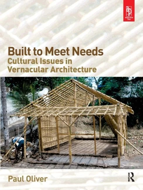 Built to Meet Needs: Cultural Issues in Vernacular Architecture - Image 1