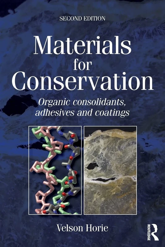 Materials for Conservation: Organic Consolidants, Adhesives and Coatings