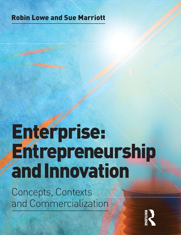 Enterprise: Entrepreneurship and Innovation: Skills and Resources for Entrepreneurship and Innovation
