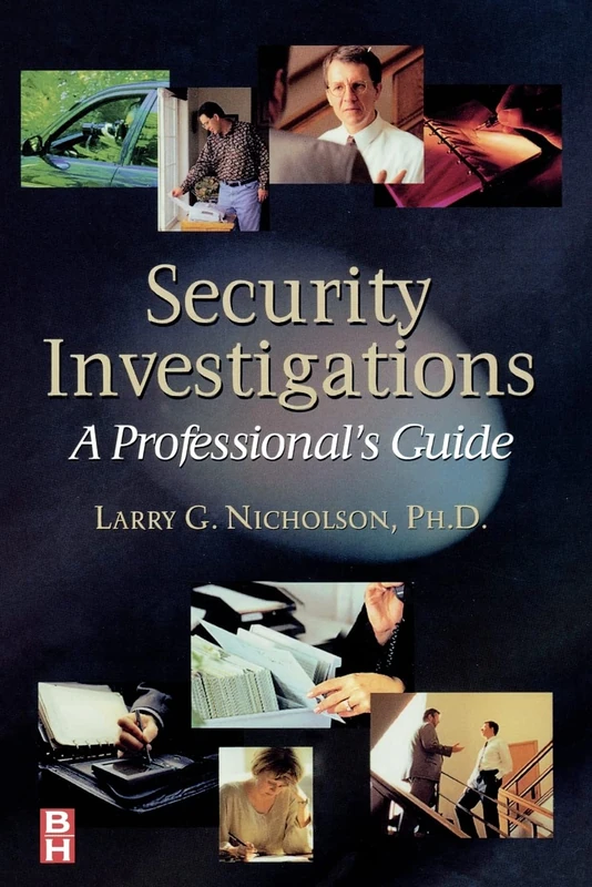 Security Investigations: A Professional's Guide
