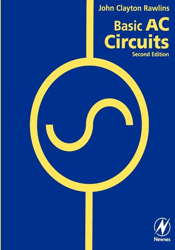 Basic AC Circuits, Second Edition