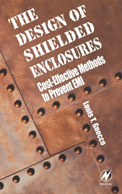 Design of Shielded Enclosures: Cost-Effective Methods to Prevent EMI