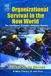 Organizational Survival in the New World: The Intelligent Complex Adaptive System (Kmci Press Series) - Image 1