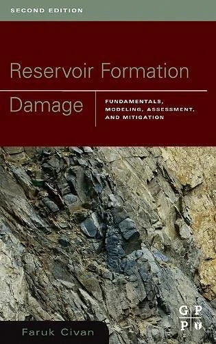 Gulf Professional Publishing Reservoir Formation Damage Book