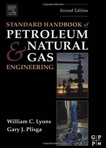 Standard Handbook of Petroleum and Natural Gas Engineering (Complementary Science)