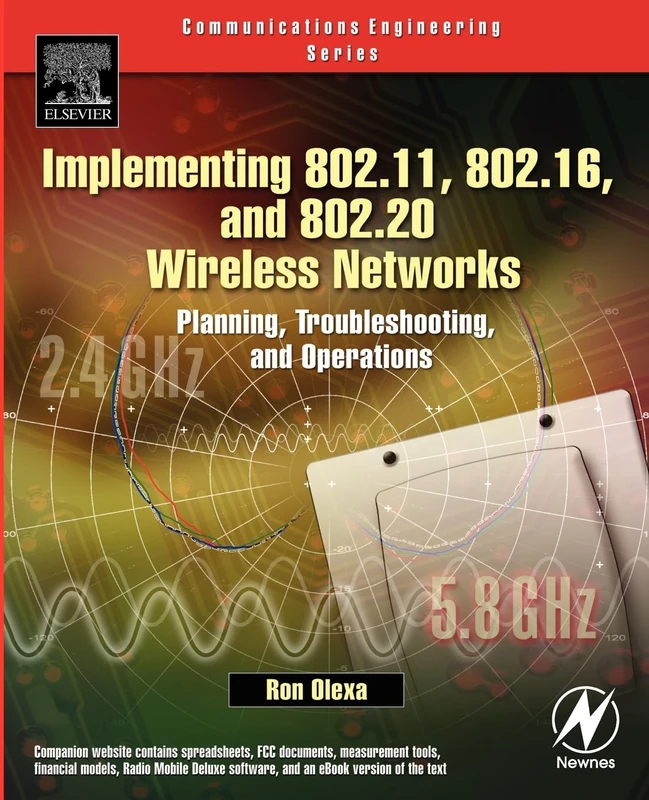 Implementing 802.11, 802.16, and 802.20 Wireless Networks: Planning, Troubleshooting, and Operations (Communications Engineering) (Communications Engineering (Paperback))