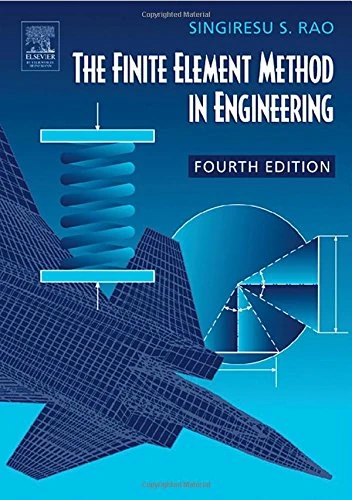 The Finite Element Method in Engineering