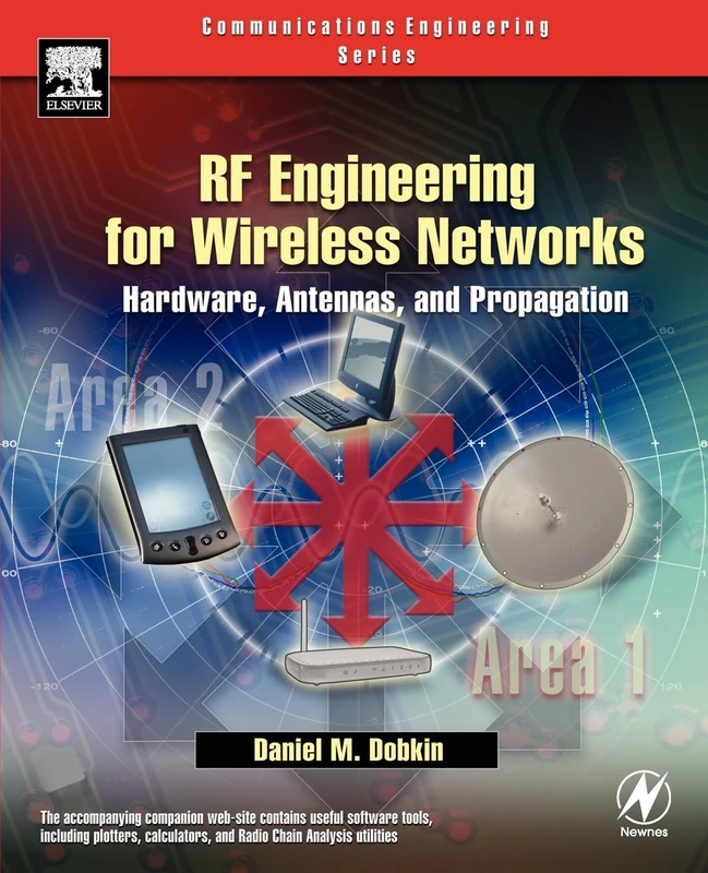 RF Engineering for Wireless Networks: Hardware, Antennas, and Propagation (Communications Engineering (Paperback))