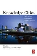 Knowledge Cities: Approaches, Experiences, and Perspectives