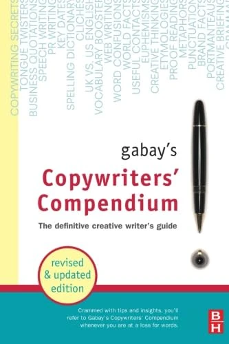 Gabay's Copywriters' Compendium: The Definitive Creative Writer's Guide