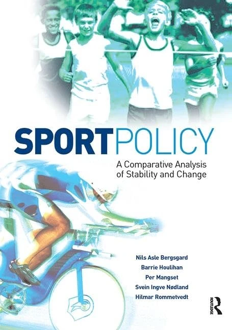 Sport Policy: A Comparative Analysis of Stability and Change