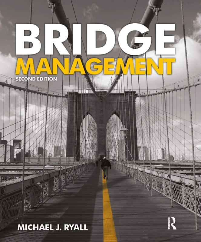 CRC Press Bridge Management, Second Edition - Professional Guide