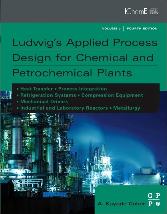 Ludwig's Applied Process Design for Chemical and Petrochemical Plants: 3