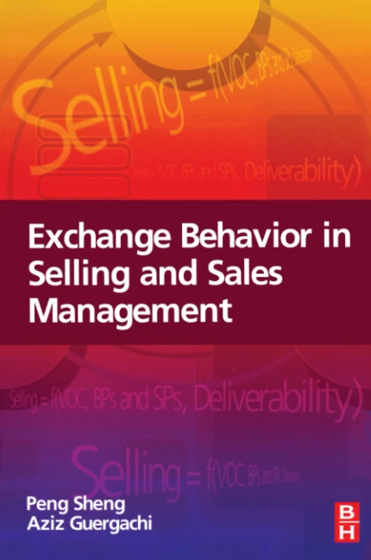 Exchange Behavior in Selling and Sales Management