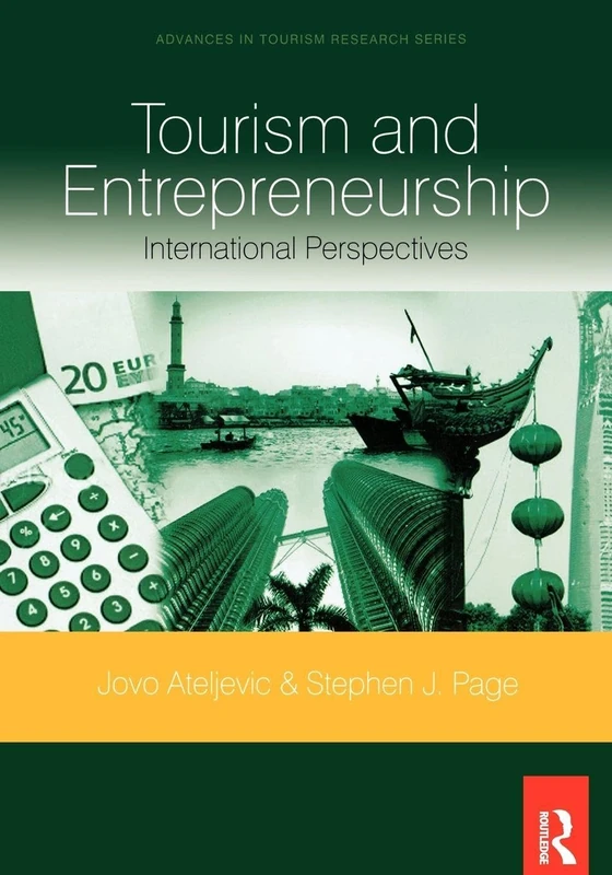 Tourism and Entrepreneurship: International Perspectives (Advances in Tourism Research)