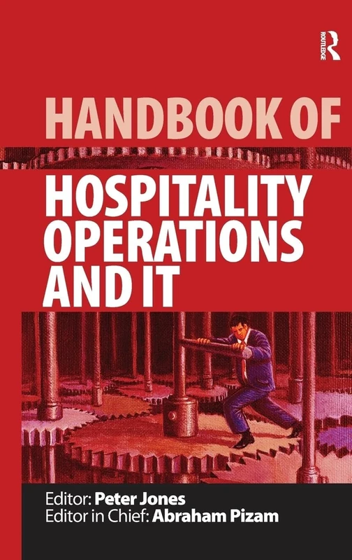 Handbook of Hospitality Operations and IT (Handbooks of Hospitality Management)