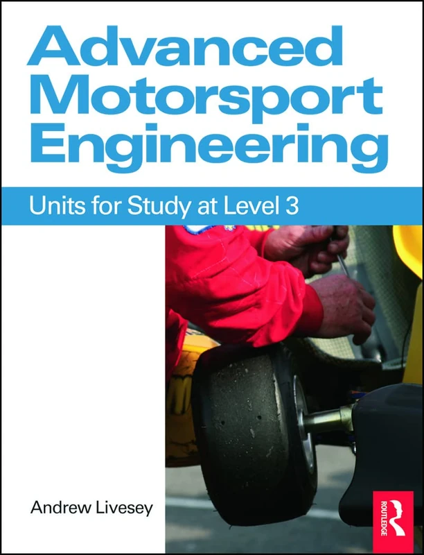 Routledge Advanced Motorsport Engineering - Level 3 Study Guide