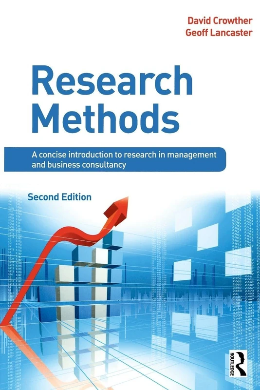 Research Methods: A Concise Introduction to Research in Management and Business Consultancy