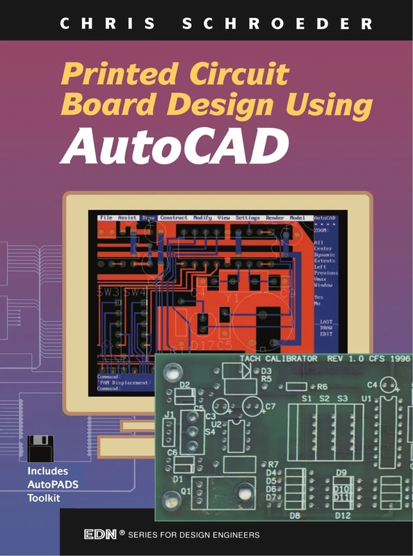 Printed Circuit Board Design Using AutoCAD (EDN Series for Design Engineers)