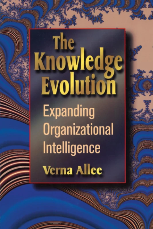 The Knowledge Evolution: Expanding Organizational Intelligence