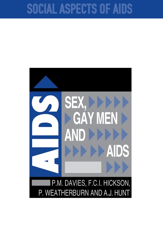 Sex, Gay Men and AIDS (Social Aspects of AIDS)