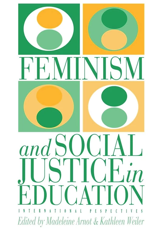 Feminism And Social Justice In Education: International Perspectives