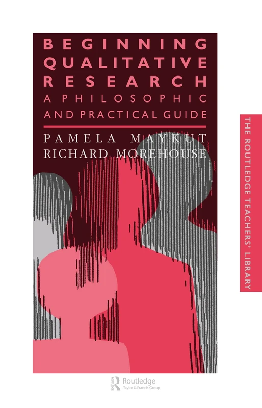 Beginning Qualitative Research: A Philosophical and Practical Guide: 06 (Teachers' Library)