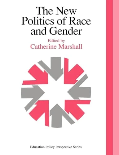 The New Politics Of Race And Gender: The 1992 Yearbook Of The Politics Of Education Association (Education Policy Perspectives)
