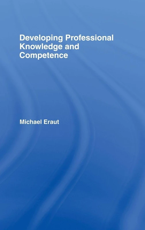 Developing Professional Knowledge And Competence