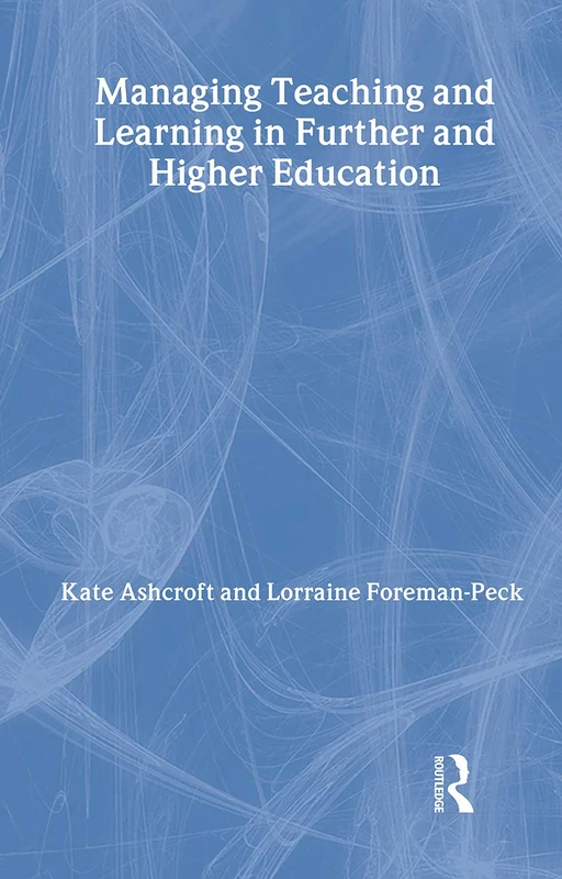 Routledge Managing Teaching and Learning in Higher Education