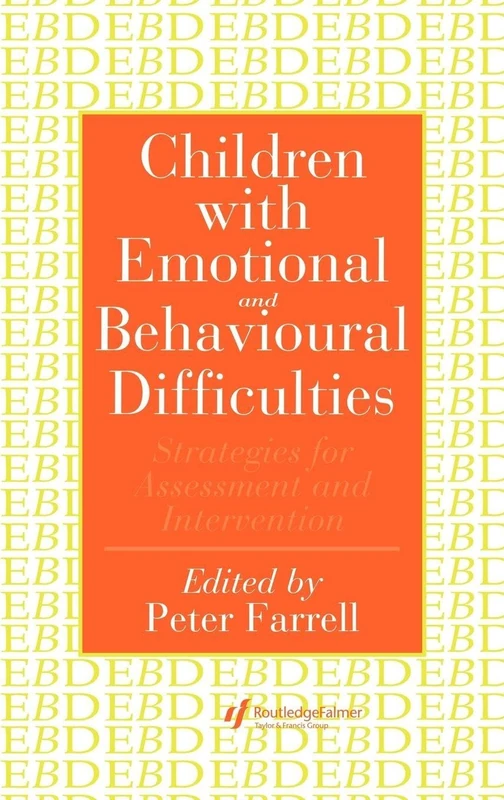 Children With Emotional And Behavioural Difficulties: Strategies For Assessment And Intervention